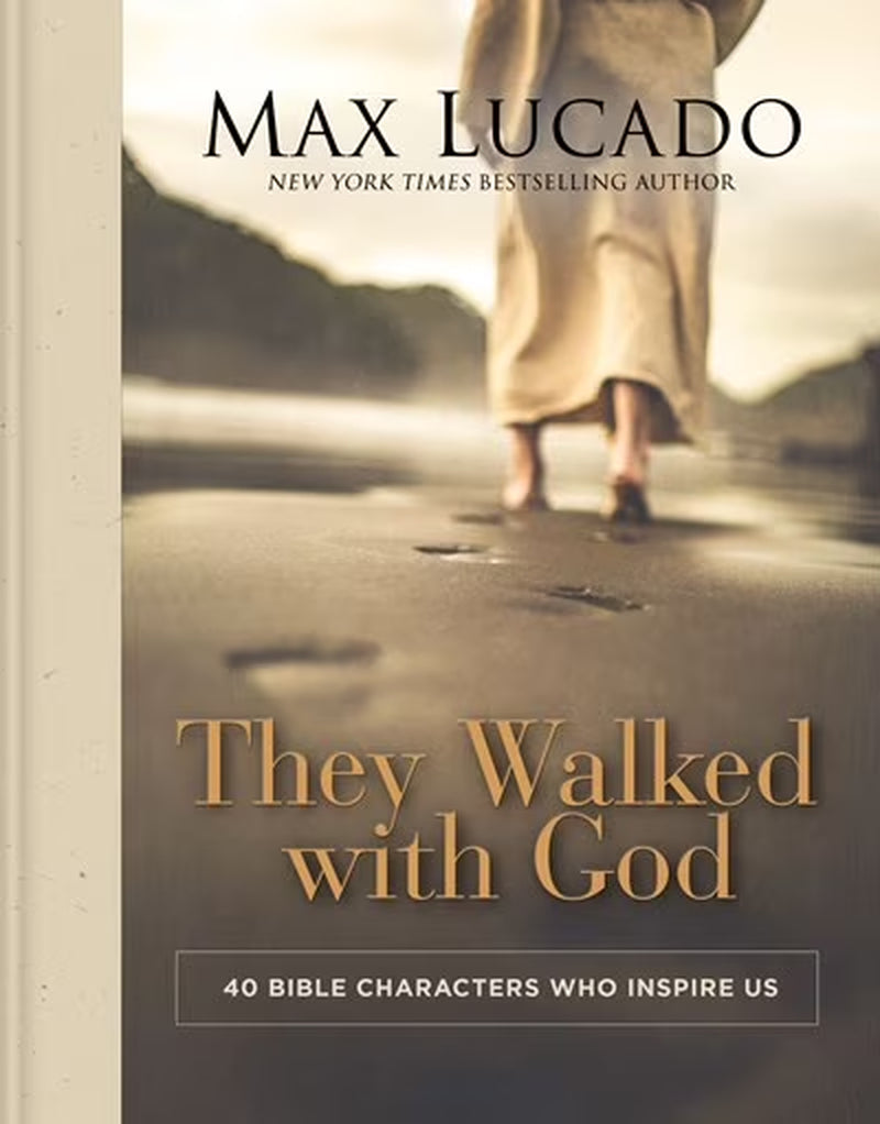 They Walked with God: 40 Bible Characters Who Inspire Us (Hardcover)